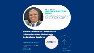 Reforma tributária Centralização Tributária e Nova Dinâmica do Federalismo Brasileiro [upl. by Fabiano317]