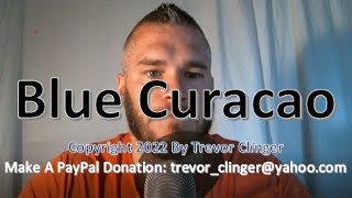 How To Pronounce And Define Blue Curacao [upl. by Mariette96]