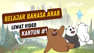 Belajar Bahasa Arab lewat Film Kartun  We bare bears Part 1 [upl. by Iy]