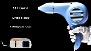 Hair Dryer Sound 103 and Hair Dryer Sound 36 Static  ASMR  9 Hours Lullaby to Sleep and Relax [upl. by Adnilema]