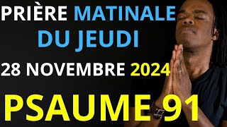 Prière du Vendredi 22 Novembre 2024  Psaume 91 du matin prière catholique [upl. by Rusty829]