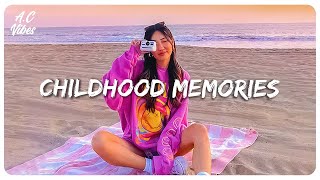 Childhood songs in your memories  Songs that make you sing out loud [upl. by Noremmac291]