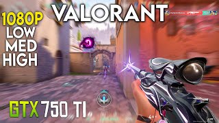 GTX 750 Ti  Valorant  1080P All Settings Test  i5 4570 16GB Ram [upl. by Floro]