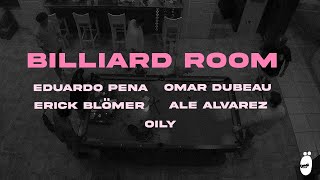 ERICK BLÖMER amp FRIENDS DJ SET  BILLIARD ROOM [upl. by Chatav414]