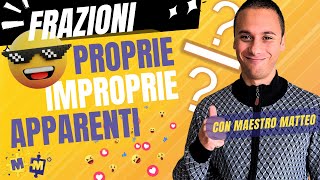 Le FRAZIONI PROPRIE  IMPROPRIE  APPARENTI non hanno più segreti Spiegazione per scuola primaria [upl. by Volkan]