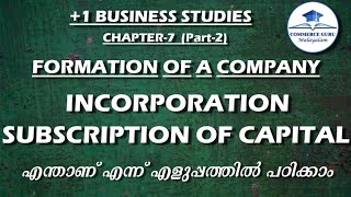 1 Business Studies Chapter 7 part 2Formation of a CompanyIncorporation amp subscriptionMalayalam [upl. by Ama]