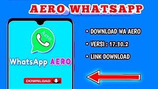 CARA DOWNLOAD WHATSAPP AERO VERSI 17302  TERBARU [upl. by Hansiain461]