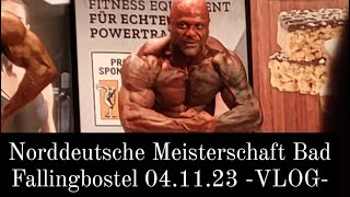 NORDDEUTSCHE MEISTERSCHAFT BAD FALLINGBOSTEL BODY MASTERS OVER 40  VLOG [upl. by Arnst]