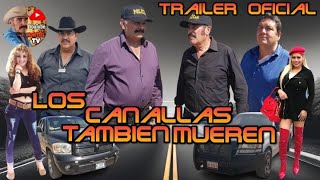 TRAILER quotLOS CANALLAS TAMBIEN MUERENquot [upl. by Aleece]