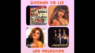 Diveana Vs Liz Mix Los Melódicos By Luis Reyes 💣 [upl. by Adnohryt]