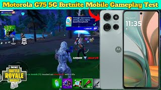 Motorola G75 5G Gaming TestMoto G75 5G Fortnite Mobile Gameplay Fortnite TestFortnite Gaming Test [upl. by Madson]