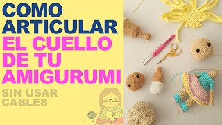 Como hacer que la cabeza de tu amigurumi se mueva  Como articular cabeza en amigurumi  Muy fácil [upl. by Marella385]