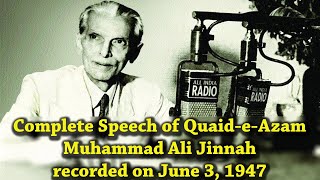 Quid e Azam complete speech 3 June 1947 with Subtitle Original as Recorded [upl. by Posner]