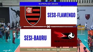 SESC Flamengo x SESI Bauru Superliga Feminina de Vôlei 202324 3o e 4o Sets [upl. by Anallise]