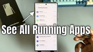 Samsung Galaxy S24 S24 S24 Ultra How To See Background Apps Running [upl. by Ecnadnak]