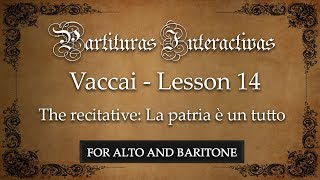 Vaccai for Alto and Baritone Lesson XIV  Il Recitativo La patria è un tutto  in A [upl. by Yelnoc]