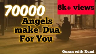 70000 Angels make Dua For You Must Listen Everyday [upl. by Ndnarb504]