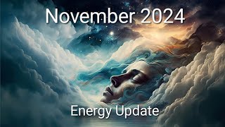 November 2024 Energy Update Angels and Spirit give us advise in these time of turmoil [upl. by Ivek]