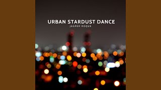 Urban Stardust Dance [upl. by Nnylekoorb818]