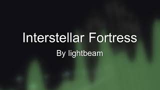 lightbeam  Interstellar Fortress [upl. by Pip]