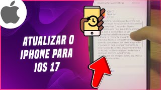 COMO ATUALIZAR O IPHONE PARA IOS 17 [upl. by Jeraldine]