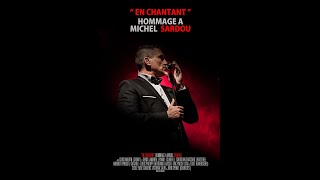 quotEn chantantquot Hommage à Michel Sardou présente  Trailer vidéo [upl. by Denni]