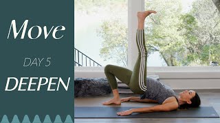 Day 5  Deepen  MOVE  A 30 Day Yoga Journey [upl. by Rianna]