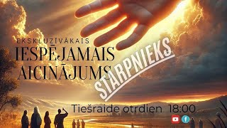 Ekskluzīvākais iespējamais aicinājums Starpnieks Bībeles studija Nr 224 291024 [upl. by Noe]