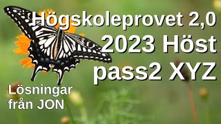 HP 20 2023 Höst pass2 XYZ Högskoleprovet med lösningar med Jon [upl. by Naek382]