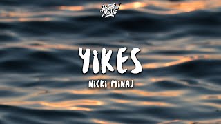 Nicki Minaj  Yikes Lyrics [upl. by Zenger]