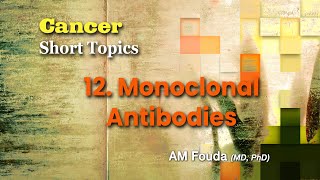 Short topics Monoclonal antibodies in cancer therapy [upl. by Aciemaj195]