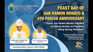 WATCH  Liturgical Celebration of Feast Day of San Ramon Nonato amp 4th Parish Anniversary [upl. by Alyse]