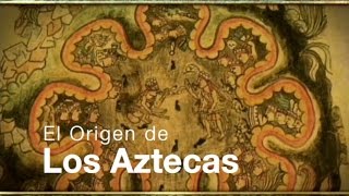 Los Aztecas Capítulo I El Origen Documental Completo [upl. by Ayokahs]