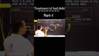 treatment of bad debt part 1 accountancy class12 commerce likefollowshare [upl. by Carilla208]