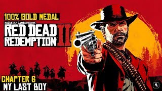 Red Dead Redemption 2 ★ Chapter 6 My Last Boy 100 Gold Medal [upl. by Adiaj]