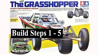 Tamiya Grasshopper  Black Edition Build Steps 1  5 [upl. by Kenweigh]