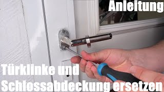 Türklinke und Schlossabdeckung ersetzen  Türbeschlag an Haustür tauschen  Heimwerker Anleitung [upl. by Ehud848]