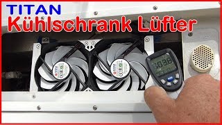 Titan Kühlschrank Lüfter für den Absorberkühlschrank im Wohnmobil Kühlleistung verbessern [upl. by Hannavahs]