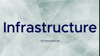 Infrastructure Pronunciation How to Say Infrastructure  How to Pronounce Infrastructure [upl. by Asenav]