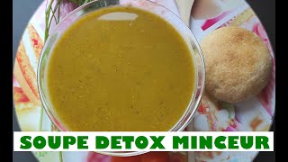 SOUPE DETOX MINCEUR  RECETTE POUR MAIGRIR [upl. by Sivert]