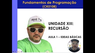 Curso Fundamentos de Programação em C  Unidade XIII  Aula 1 Recursão [upl. by Ayota]