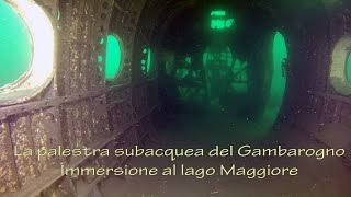 La palestra subacquea del Gambarogno  Immersione al lago Maggiore [upl. by Lea]