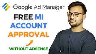 Free MI Approval Without AdSense  MI Approval Method With Zero Traffic  Google ADX Approval [upl. by Walters466]