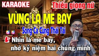 ✔️VÙNG LÁ ME BAY ➤ Karaoke Thiếu Giọng Nữ ➤ Song Ca Cùng Thái Tài [upl. by Phene]