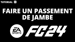 Comment faire un passement de jambe sur FC 24 [upl. by Francine]