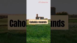 Unveiling Cahokia America’s Lost Ancient City of Mounds 🏛️🌍Cahokia HistoricalFacts HistoryShorts [upl. by Moyer]