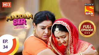 Maddam Sir  Ep 34  Full Episode  28th July 2020 [upl. by Gombach]