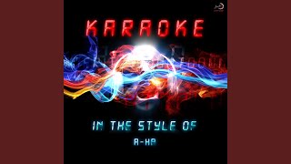 Hunting High and Low Karaoke Version [upl. by Luemas]