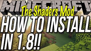 How To Install Shaders In Minecraft 18 [upl. by Lilac973]