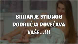 Brijanje Stidnog Područja Povećava Vaše…  Psihološke Činjenice o MuškoŽenskim Odnosima [upl. by Ydnyl]